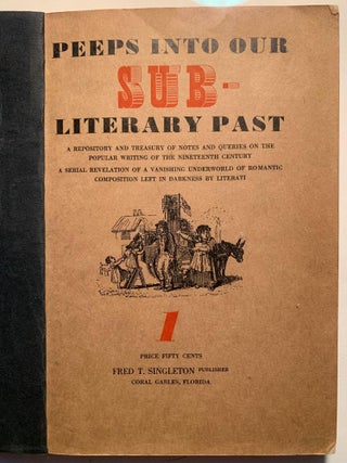 Item #1091 [Dime Novels] Peeps into our Sub-Literary Past and 19th Century Peep-Show