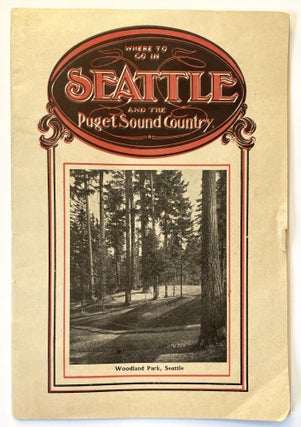 Item #1159 Where To Go In Seattle and the Puget Sound Country. James B. Meikle