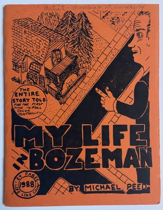 Item #1207 [Zine] My Life in Bozeman. Michael Peed