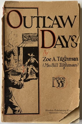 Item #1236 Outlaw Days. Zoe A. Tilghman