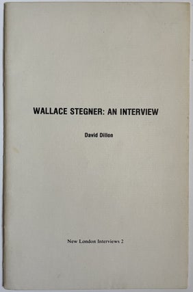 Item #1294 [Signed by Author] Wallace Stegner: An Interview with David Dillon, Signed Limited...