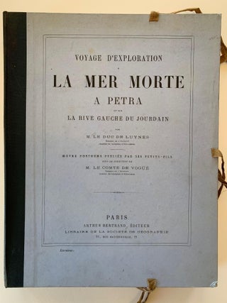 Item #1308 Voyage d'exploration à la mer Morte, à Petra et sur la rive gauche du Jourdain--3...