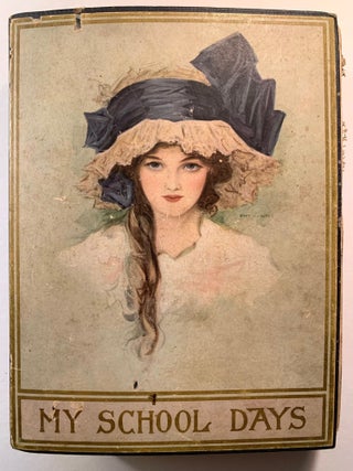 Item #133 My School Days, A Record. Mary Dorothy Tierney
