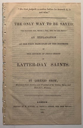 Item #1371 [Mormon] Only Way to Be Saved. An Explanation of the First Principles of the Doctrine...