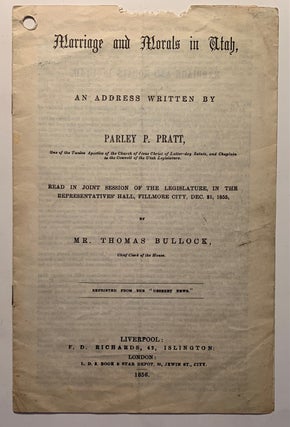 Item #1372 Marriage and Morals in Utah, an Address Written by Parley P. Pratt, One of the Twelve...