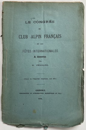 Item #1379 [Signed by Author] 1876 Booklet Le Congres du Club Alpin Francais et les Fetes...