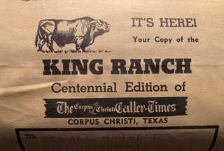 Item #1401 [Texas][Cattle Ranching] King Ranch Centennial Edition of the Corpus Christi Caller-Times