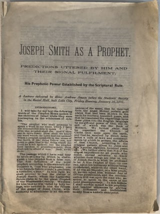Item #1584 Joseph Smith as a Prophet, Predictions Uttered by him and Their Signal Fulfilment...