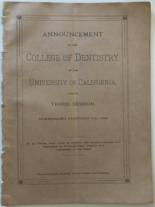 Item #1606 Announcement of the College of Dentistry of the University of California for its Third...