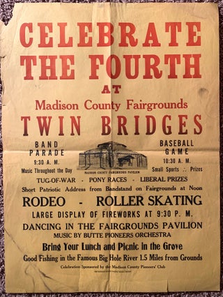 Item #163 Celebrate the Fourth at Madison County Fairgrounds Twin Bridges. Madison County...
