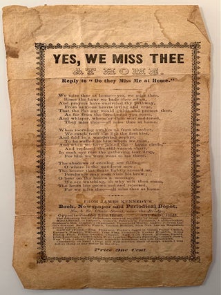 Item #190 Yes, We Miss Thee At Home. Reply to "Do they Miss Me at Home." Songsheet. J. H Hewitt,...