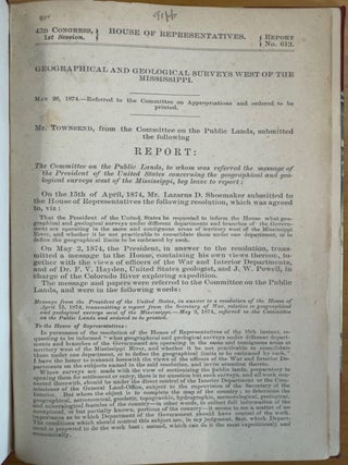 Item #2136 Geographical and Geological Surveys West of the Mississippi 43rd Congress 1st Session,...