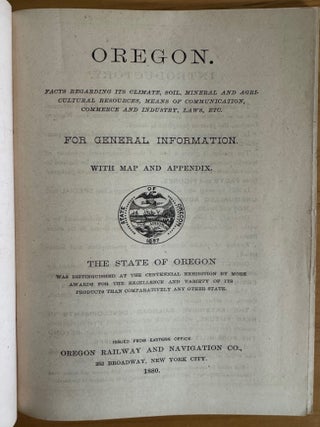 Oregon--Facts Regarding Its Climate, Soil, Mineral and Agricultural Resources, Means of Communication, Commerce and Industry, Laws, etc., etc. For General Information. With Map and Appendix