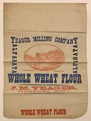 Item #225 J.M. Yeager Milling Company Whole Wheat Alfarata Flour Sack. J. M Yeager
