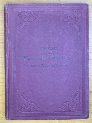 Item #2258 History of the Ninety-third Regiment Illinois Volunteer Infantry from Organization to...