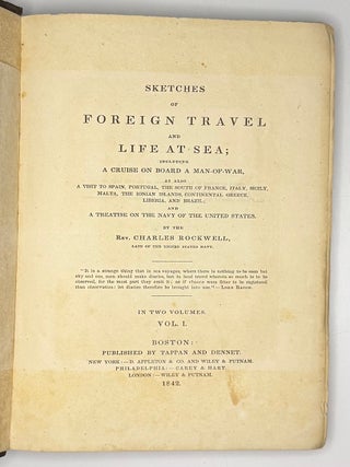 Sketches of Foreign Travel and Life at Sea; Including a Cruise on Board a Man-of-War, as also a Visit to Spain, Portugal, the South of France, Italy, Sicily, Malta,