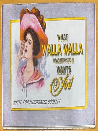 Item #2317 What Walla Walla Washington Wants Is You-- Promotional Postcard and Pamphlet in One