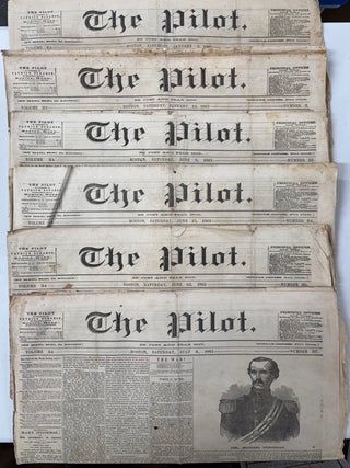Item #2377 Pilot, The--Six Civil War Era Newspapers. Patrick Donahoe