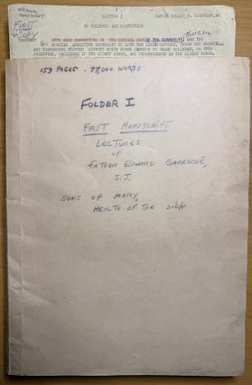 Manuscript Lectures of Father Edward Garesché, S.J., Sons of Mary, Health of the Sick. Lectures I-XXXVII