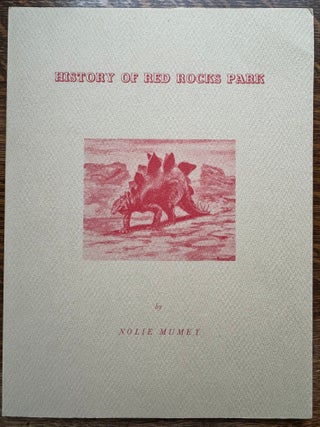 Item #2639 [Signed] History of Red Rocks Park and Theater--Park of the Titans, Garden of the...