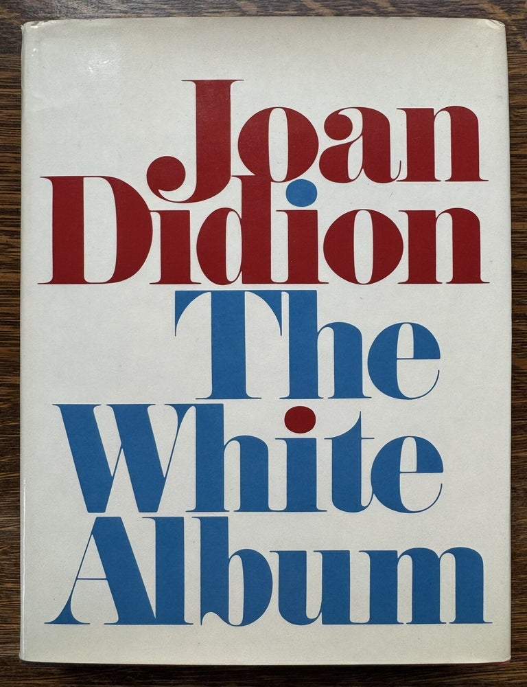 Item #2645 [Ivan and Carol Doig] White Album. Joan Didion.
