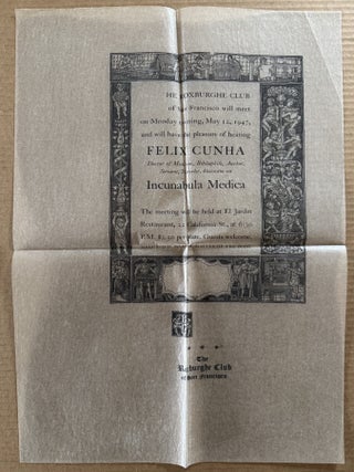 [Californiana] Roxburghe Club of San Francisco Broadside Invitation for Felix Cunha's Speech on "Incunabula Medica" May 12, 1947