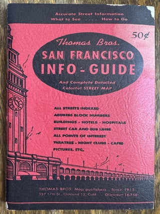 California] Thomas Bros. San Francisco Info-Guide and Complete Detailed Colorful Street Map, 1949
