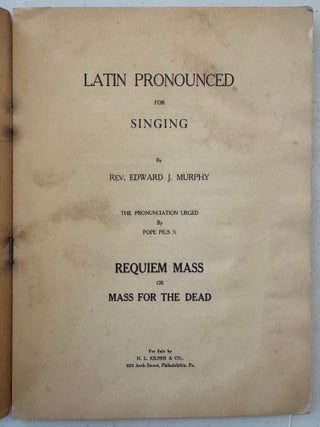 Latin Pronounced for Singing--The Pronunciation Urged by Pope Pius X