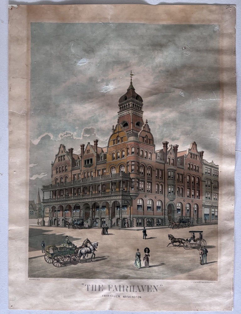 Item #2722 The Fairhaven [Hotel]--Fairhaven, Washington Chromolithographic Poster. B. W Pierce.