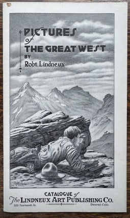 Item #2734 Pictures of the Great West. Robt Lindneux