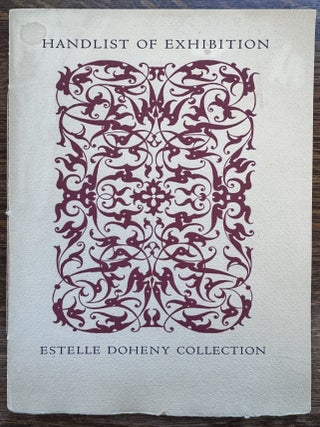 One Hundred Manuscripts and Books from the Estelle Doheny Collection in the Edward L. Doheny...