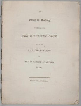 Item #2747 Essay on Duelling, Composed for The Bachelors' Prize, Given by the Chancellor of the University of Oxford, in 1807. George Grenville, Second Baron Nugent George Nugent-Grenville.