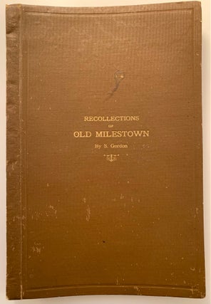Item #296 Recollections of Old Milestown. S. Gordon
