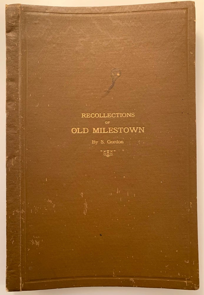 Item #296 Recollections of Old Milestown. S. Gordon.