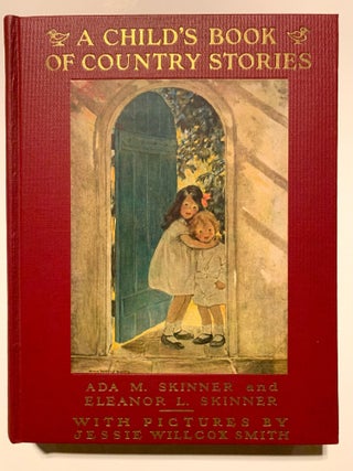 Child's Book of Country Stories. Ada M. and Eleanor Skinner.