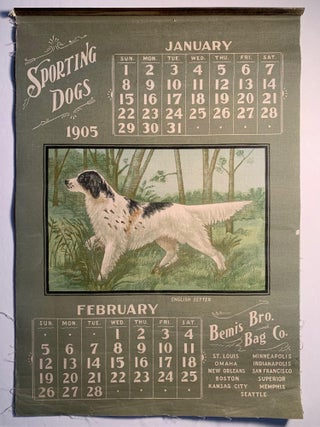 Item #361 Bemis Bro. Bag Co. Sporting Dogs 1905 Calendar on Linen