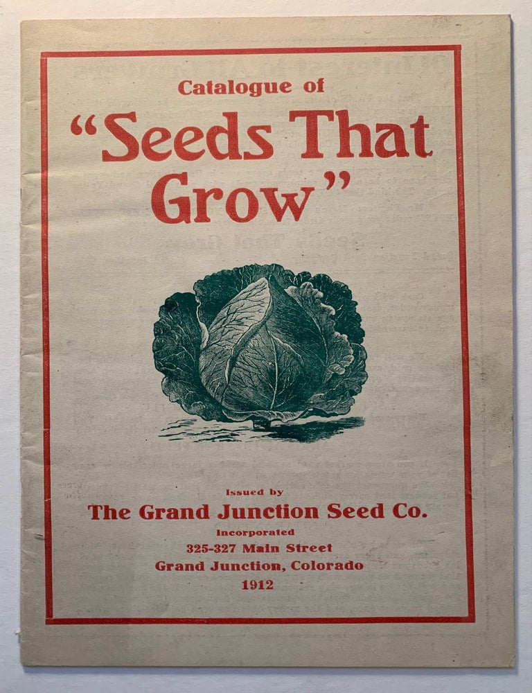 Item #376 Catalogue of "Seeds That Grow". Grand Junction Seed Co.