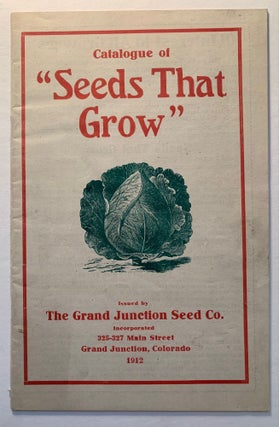 Item #376 Catalogue of "Seeds That Grow" Grand Junction Seed Co