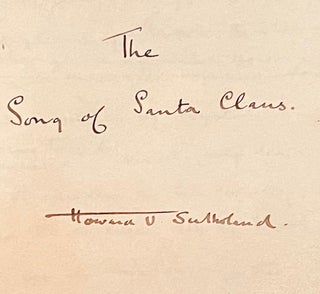Howard Vigne Sutherland Manuscript--"Song of Santa Claus". Howard Vigne Sutherland.