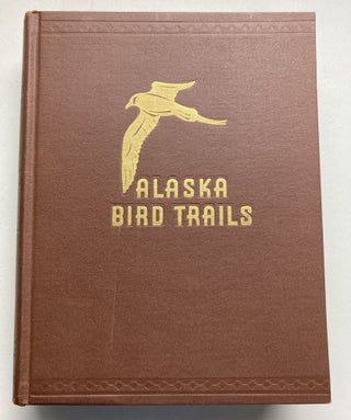 Item #421 Alaska Bird Trails. Herbert Brandt