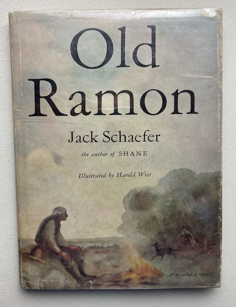 Item #423 Old Ramon. Jack Schaefer.