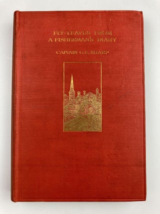 Item #474 Fly-Leaves from a Fisherman’s Diary. G. E Sharp