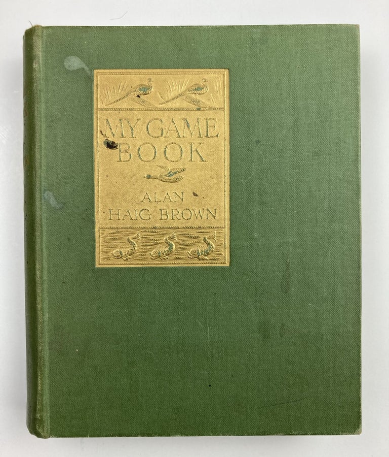 Item #479 My Game-Book. Alan R. Haig Brown.