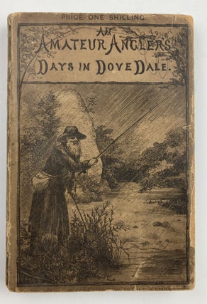 Item #485 An Amateur Angler's Days in Dove Dale. Edward Marston