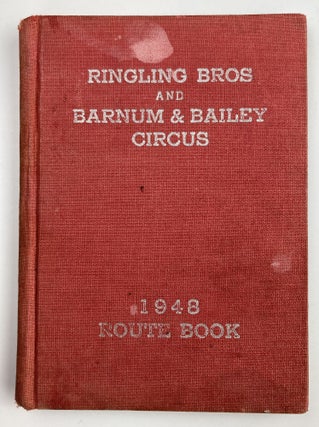 Item #491 Ringling Bros and Barnum & Bailey Circus 1948 Season Route Book. Ringling Bros, Barnum,...