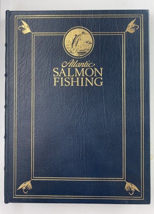 Item #547 Atlantic Salmon Fishing. Charles Phair