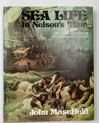 Item #610 Sea Life in Nelson's Time. John Masefield