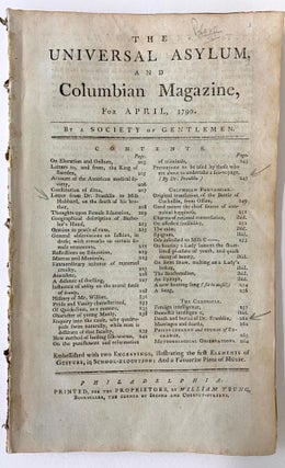 Benjamin Franklin] Universal Asylum and Columbian Magazine, For April, 1790. Benjamin Franklin.
