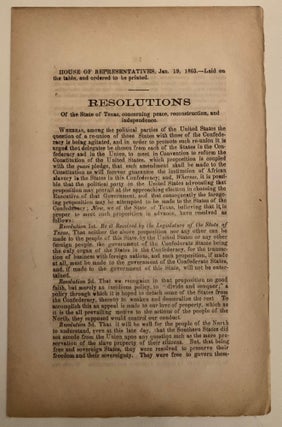 Item #875 [Texas Confederate Imprint] Resolutions of the State of Texas, Concerning Peace,...