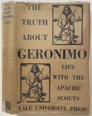 Item #885 Truth About Geronimo. Britton Davis